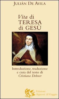Vita di Teresa di Ges&ugrave;