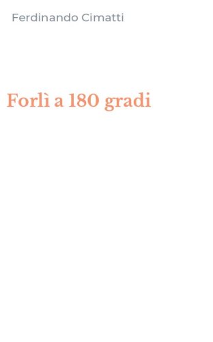 Forl&igrave; a 180 gradi