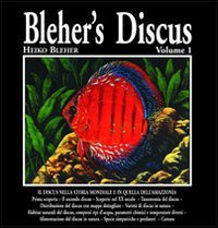 Bleher's Discus. Ediz. italiana