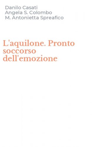 L'aquilone. Pronto soccorso dell'emozione
