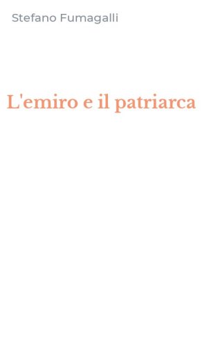 L'emiro e il patriarca