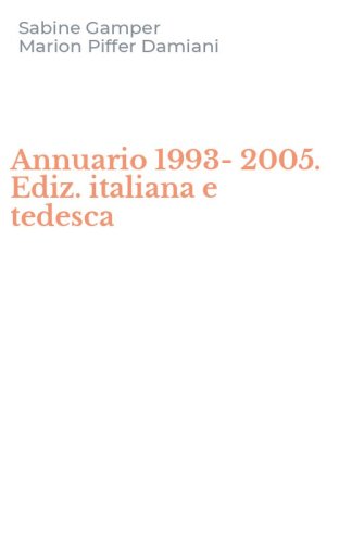 Annuario 1993-2005. Ediz. italiana e tedesca