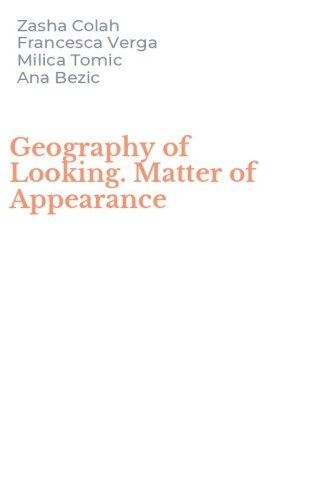 Geography of Looking. Matter of Appearance