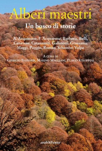 Alberi maestri. Un bosco di storie