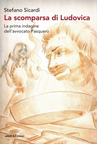La scomparsa di Ludovica. La prima indagine dell'avvocato Pasquero