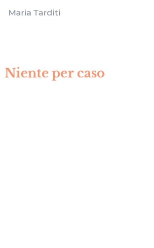 Niente per caso