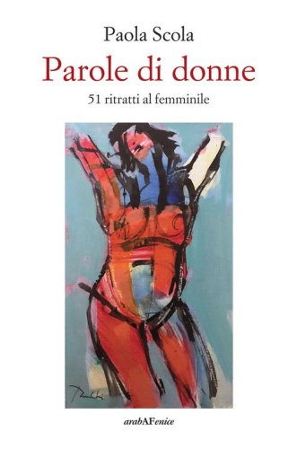 Parole di donne. 51 ritratti al femminile