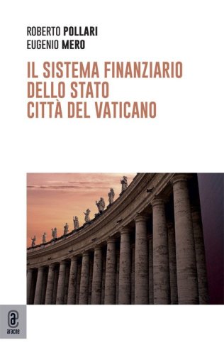 Il sistema finanziario dello Stato Citt&agrave; del Vaticano