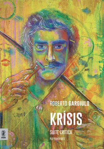 Kr&iacute;sis. Suite critica. Per pianoforte