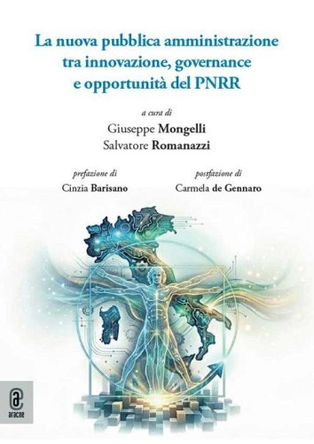 La nuova pubblica amministrazione tra innovazione, governance e opportunit&agrave; del PNRR