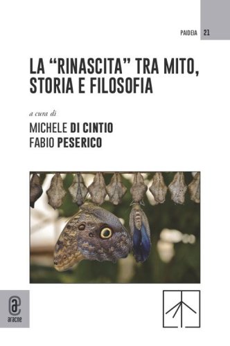 La &laquo;Rinascita&raquo; tra mito, storia e filosofia