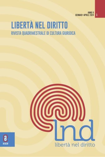 Libert&agrave; nel diritto. Rivista quadrimestrale di cultura giuridica