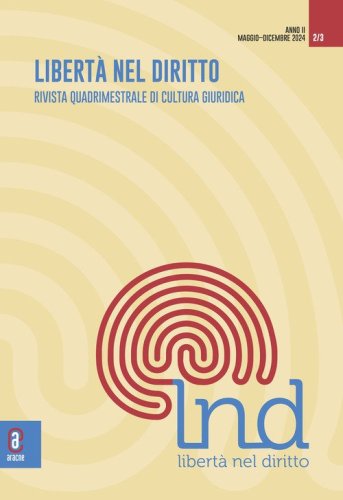 Libert&agrave; nel diritto. Rivista quadrimestrale di cultura giuridica