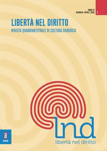 Libert&agrave; nel diritto. Rivista quadrimestrale di cultura giuridica