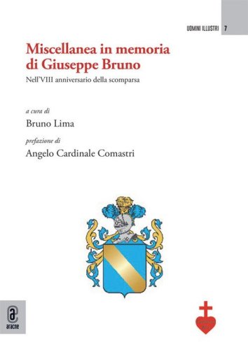 Miscellanea in memoria di Giuseppe Bruno. Nell'8&deg; anniversario della scomparsa