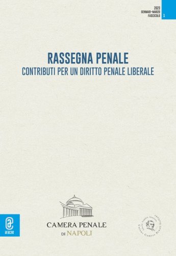 Rassegna penale. Contributi per un diritto penale liberale