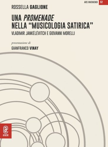 Una promenade nella &laquo;musicologia satirica&raquo;. Vladimir Jank&eacute;l&eacute;vitch e Giovanni Morelli