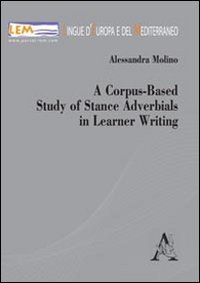 A corpus-based study of stance adverbials in learner writing