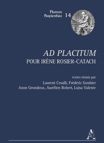 Ad placitum. Pour Ir&egrave;ne Rosier-Catach