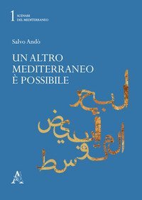 Un altro Mediterraneo &egrave; possibile