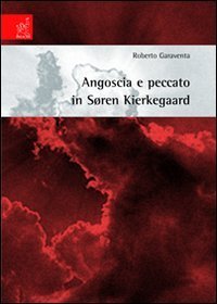 Angoscia e peccato in S&ouml;ren Kierkegaard