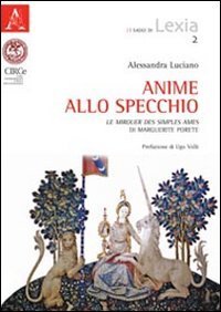 Anime allo specchio. &laquo;Le mirouer des simples ames&raquo; di Marguerite Porete