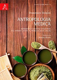 Antropologia medica. Biomedicina e medicine vitalistiche: due approcci diversi al problema della salute