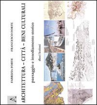 Architettura-Citt&agrave;-Beni culturali. Paesaggio e insediamento storico
