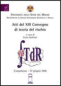 Atti del 13&deg; Convegno di teoria del rischio