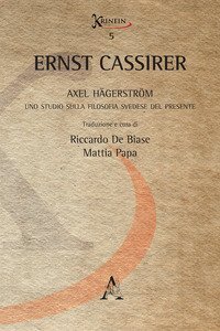 Axel H&auml;gerstr&ouml;m. Uno studio sulla filosofia svedese del presente