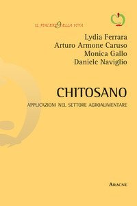 Chitosano. Applicazioni nel settore agroalimentare