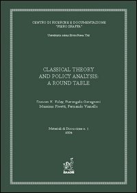 Classical theory and policy analysis. A Round-Table