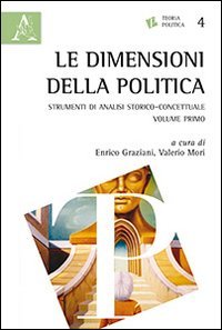 Le dimensioni della politica. Strumenti di analisi storico-concettuale