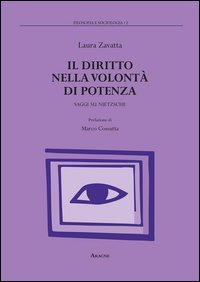 Il diritto nella volont&agrave; di potenza. Saggi su Nietzsche