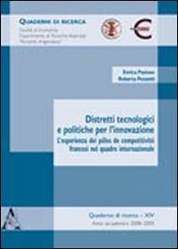 Distretti tecnologici e politiche per l'innovazione. L'esperienza dei p&ocirc;les de competitivit&eacute; francesi nel quadro internazionale