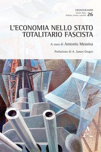 L'economia nello Stato totalitario fascista