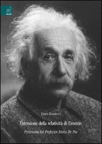 Estensione della relativit&agrave; di Einstein