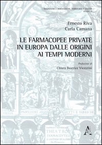 Le farmacopee private in Europa dalle origini ai tempi moderni