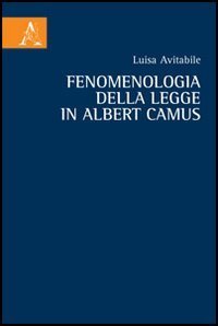 Fenomenologia della legge in Albert Camus