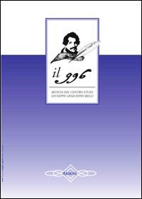 Il 996. Rivista del Centro studi &laquo;Giuseppe Gioachino Belli&raquo;