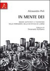 In mente Dei. Ragion sufficiente e platonismo nella formazione della metafisica di Leibniz