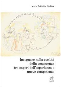 Insegnare tra saperi dell'esperienza e nuove competenze
