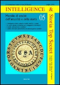 Intelligence & storia top secret. La prima rivista italiana di intelligence