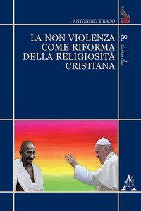 La non violenza come riforma della religiosit&agrave; cristiana