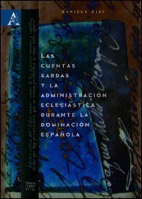 Las cuentas sardas y la administraci&oacute;n eclesi&aacute;stica durante la dominaci&oacute;n espa&ntilde;ola