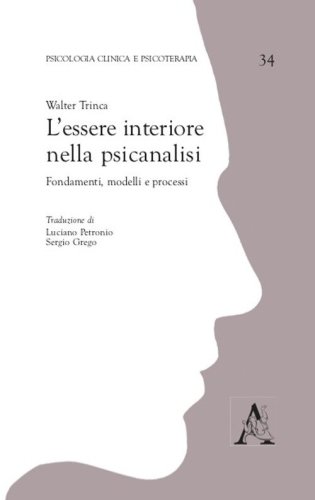 L'essere interiore nella psicanalisi. Fondamenti, modelli e processi
