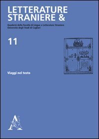 Letterature straniere &. Quaderni della Facolt&agrave; di lingue e letterature straniere dell'Universit&agrave; degli studi di Cagliari
