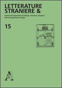 Letterature straniere &. Quaderni della Facolt&agrave; di lingue e letterature straniere dell'Universit&agrave; degli studi di Cagliari