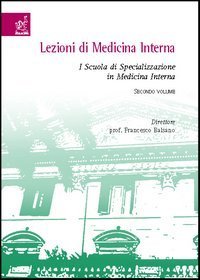 Lezioni di medicina interna. I Scuola di specializzazione in medicina interna
