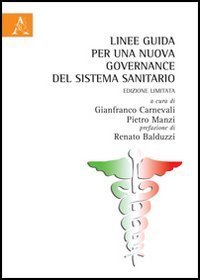 Linee guida per una nuova governance del sistema sanitario